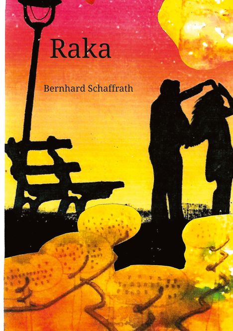 Bernhard Schaffrath: Raka, Buch