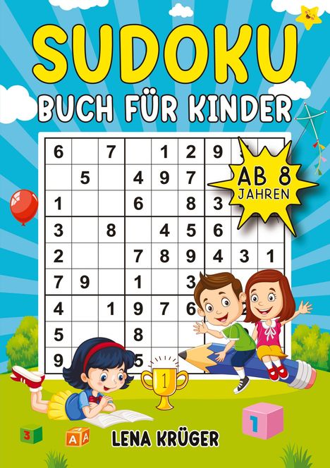 Lena Krüger: Sudoku Buch für Kinder ab 8 Jahren, Buch