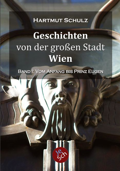 Hartmut Schulz: Geschichten von der großen Stadt Wien - Band 1, Buch