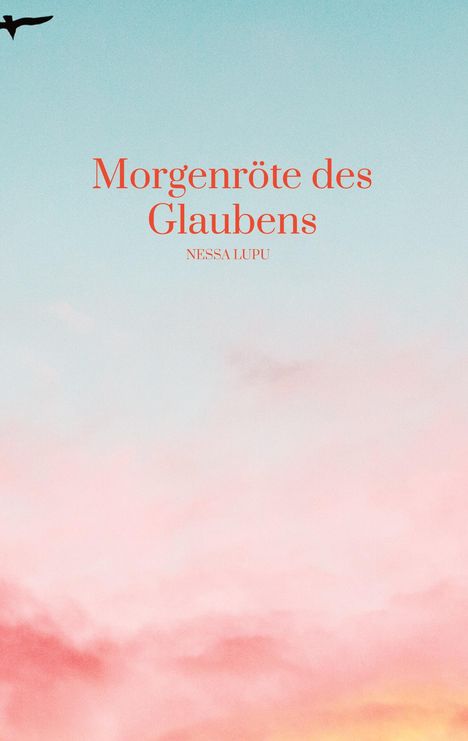 Nessa Lupu: Morgenröte des Glaubens, Buch