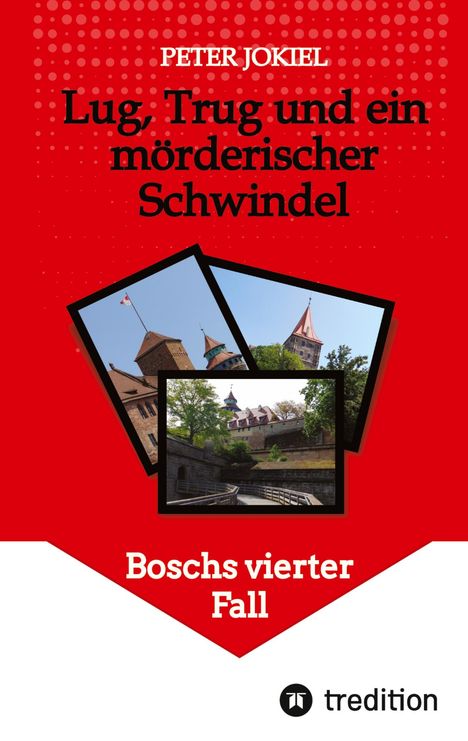 Peter Jokiel: Lug, Trug und ein mörderischer Schwindel, Buch