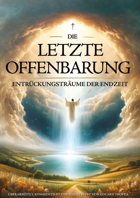 Eduard Tropea: Die Letzte Offenbarung, Buch