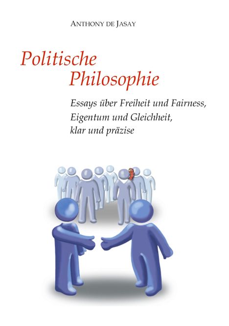 Anthony De Jasay: Politische Philosophie, Buch