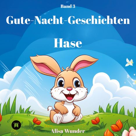 Alisa Wunder: Gute-Nacht-Geschichten - Hase, Buch