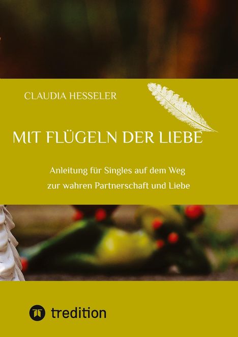Claudia Hesseler: Ratgeber: Mit Flügeln der Liebe, Buch