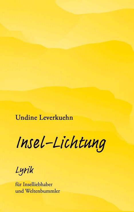 Undine Leverkuehn: Insel-Lichtung, Buch