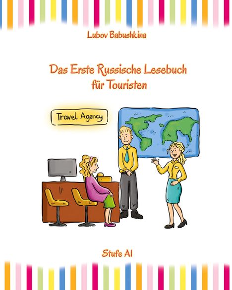 Lubov Babushkina: Russisch Leicht: Das Erste Russische Lesebuch für Touristen, Buch