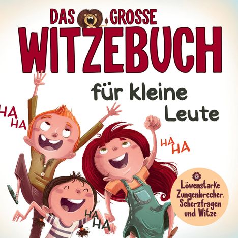 S&L Inspirations Lounge: Witzebuch für Kinder - Löwenstarke Zungenbrecher, Scherzfragen und Witze für Erstleser., Buch