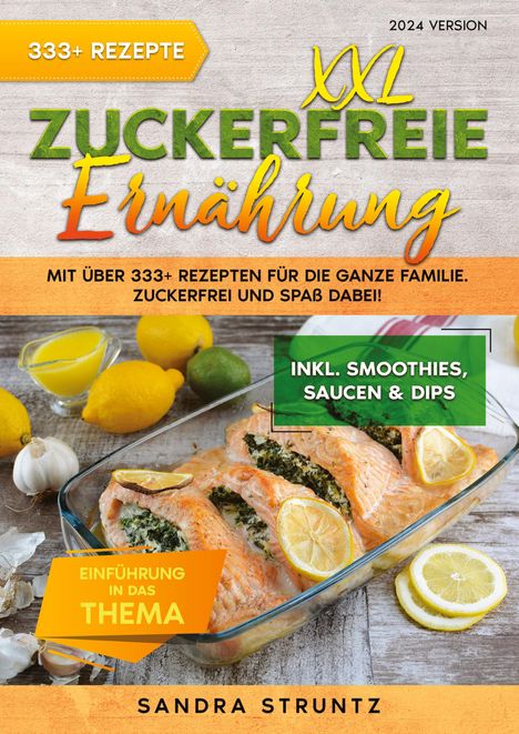 Sandra Struntz: XXL Zuckerfreie Ernährung, Buch