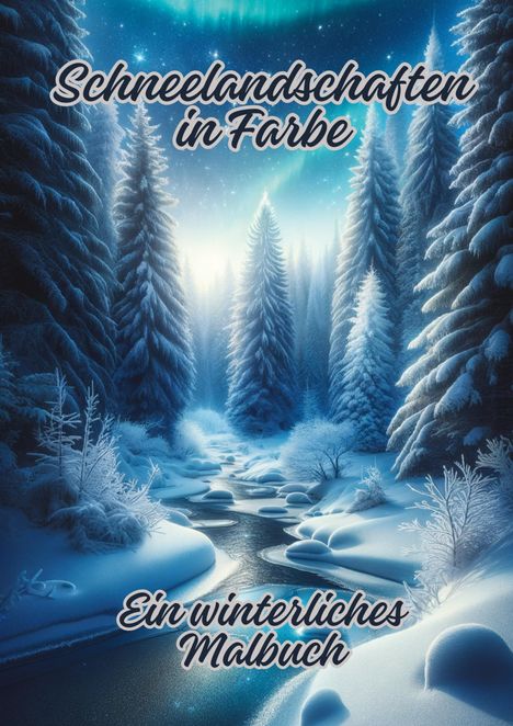 Diana Kluge: Schneelandschaften in Farbe, Buch