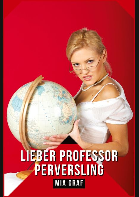 Mia Graf: Lieber Professor Perversling, Buch