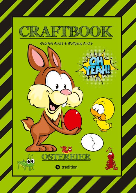 Wolfgang André: Craftbook - Wunderei Basteln - Schöne Ostermotive - Ausmalen - Zeichnen - Rätsel - Aufgaben - Osterhasen - Küken, Buch