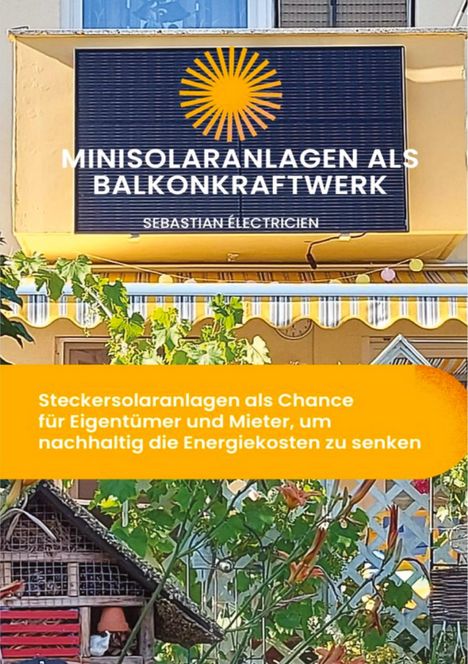 Sebastian Électricien: Minisolaranlagen als Balkonkraftwerk, Buch