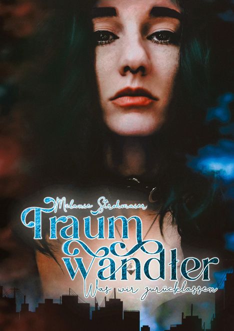 Melanie Strohmaier: Traumwandler, Buch