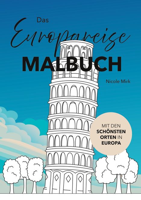 Nicole Mirk: Das Europareise Malbuch, Buch