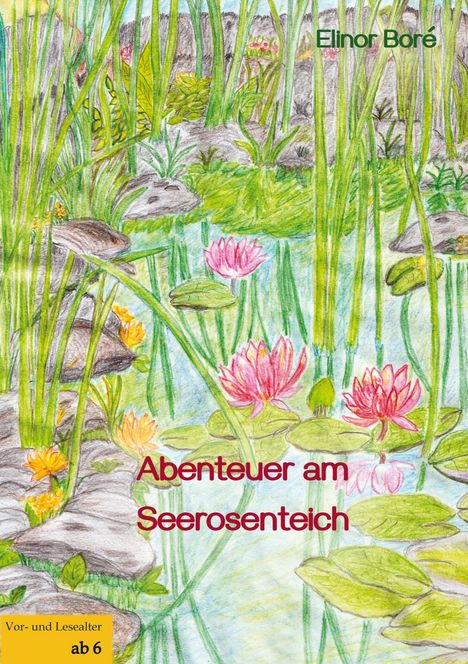 Elinor Boré: Abenteuer am Seerosenteich, Buch