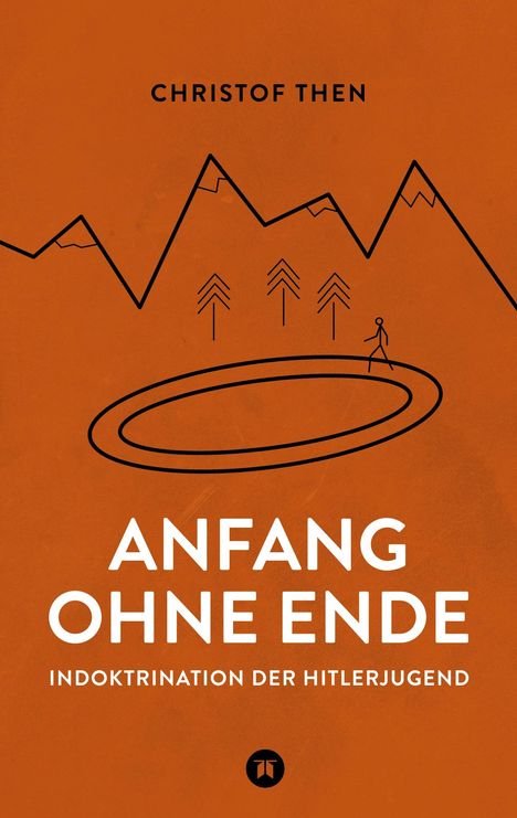 Christof Then: Anfang ohne Ende, Buch
