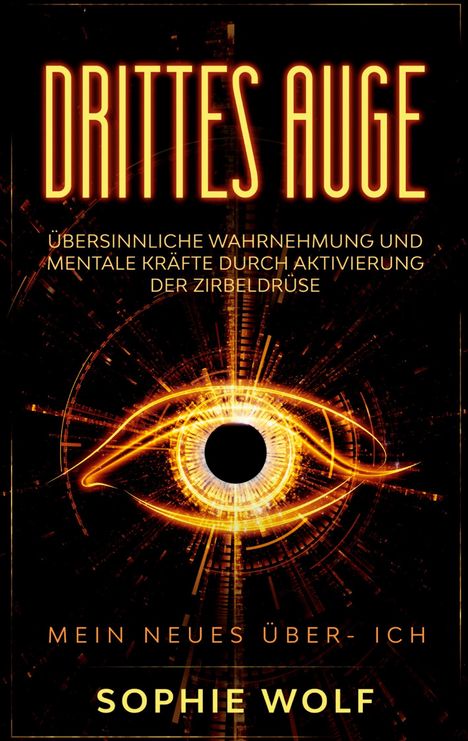 Sophie Wolf: Drittes Auge, Buch