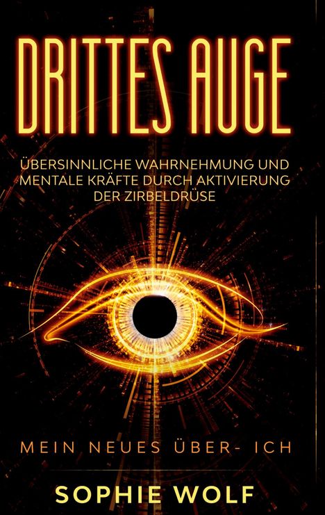 Sophie Wolf: Drittes Auge, Buch