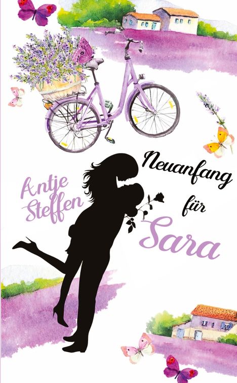 Antje Steffen: Neuanfang für Sara, Buch