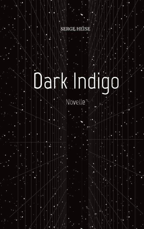 Serge Heise: Dark Indigo (Kriminalroman), Buch