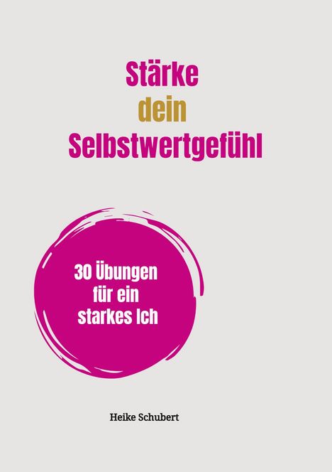 Ein Projekt der BlueCat Publishing GbR: Stärke dein Selbstwertgefühl, Buch