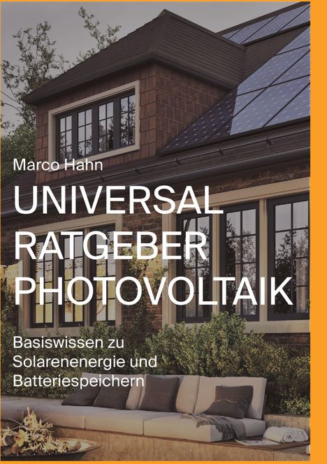 Marco Hahn: Universal Ratgeber Photovoltaik, Buch