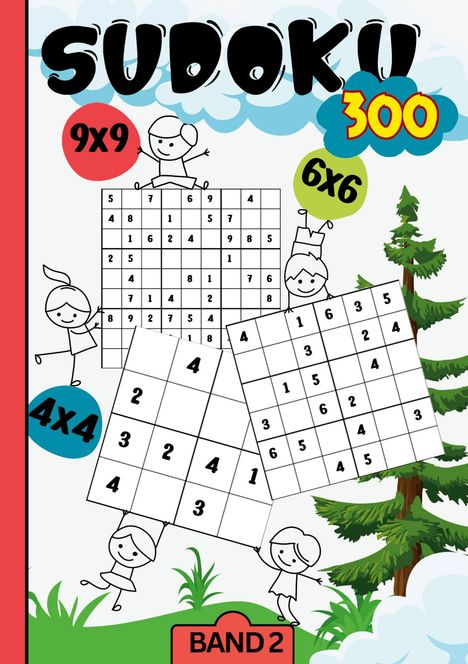 Mira König: Sudoku Kids- 300 Sudoku für Kinder ab 6-8 Jahren, Buch