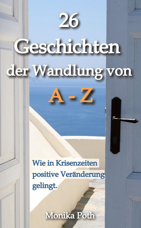 Monika Poth: 26 Geschichten der Wandlung von A-Z, Buch