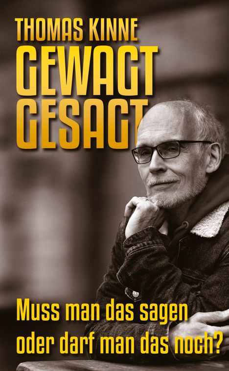 Thomas Kinne: Gewagt gesagt, Buch