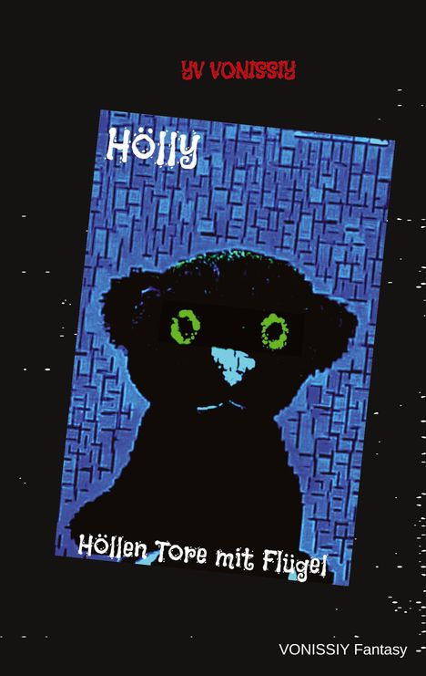 Yv Vonissiy: Hölly, Buch