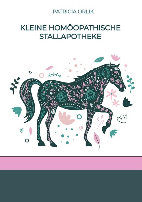 Patricia Orlik: Kleine homöopathische Stallapotheke, Buch