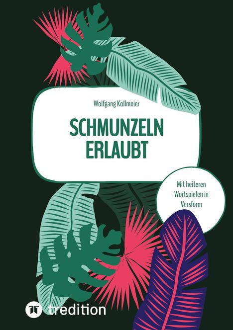 Wolfgang Kollmeier: Schmunzeln erlaubt, Buch