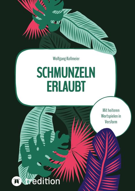 Wolfgang Kollmeier: Schmunzeln erlaubt, Buch