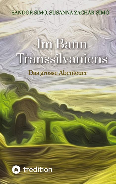 Sandor Simó: Im Bann Transsilvaniens, Buch