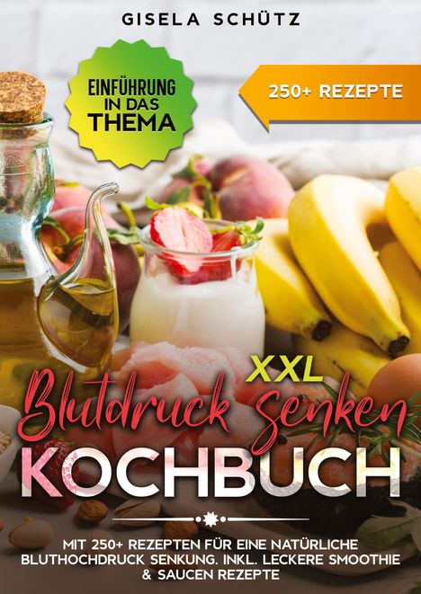 Gisela Schütz: XXL Blutdruck senken Kochbuch, Buch