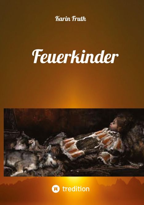 Karin Fruth: Feuerkinder, Buch