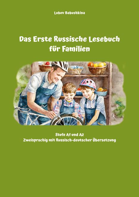 Lubov Babushkina: Das Erste Russische Lesebuch für Familien, Buch