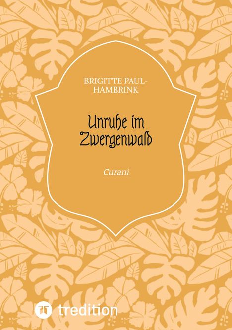 Brigitte Paul-Hambrink: Unruhe im Zwergenwald, Buch