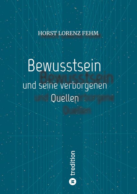 Horst Lorenz Fehm: Bewusstsein, Buch