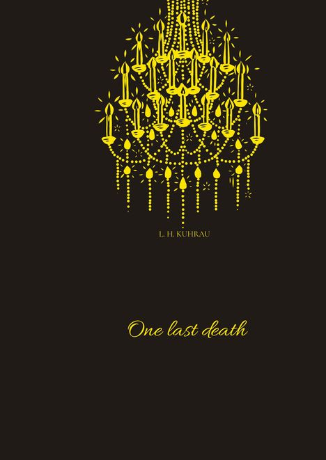 L. H. Kuhrau: One last death, Buch