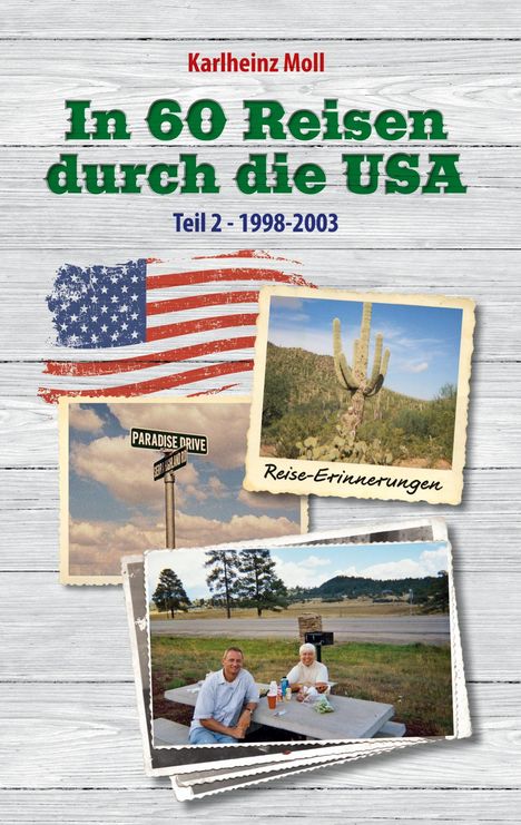 Karlheinz Moll: In 60 Reisen durch die USA, Buch