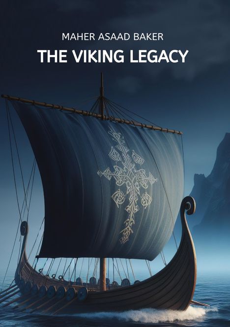 Maher Asaad Baker: The Viking Legacy, Buch