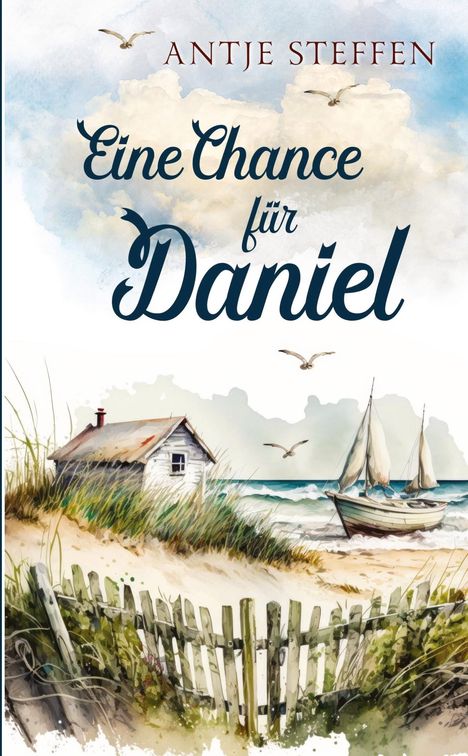 Antje Steffen: Eine Chance für Daniel, Buch