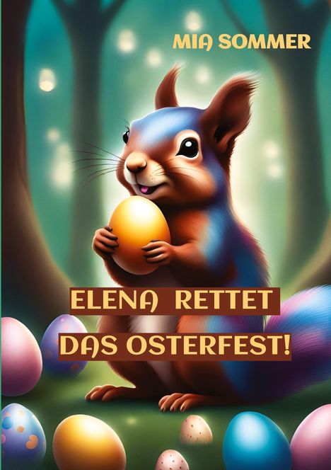 Mia Sommer: Elena rettet das Osterfest!, Buch