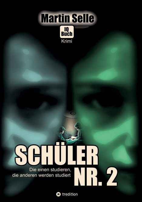 Susanne Knauss: 2 in 1 Wendebuch: Schüler Nr. 2 - Die einen studieren, die anderen werden studiert, Buch