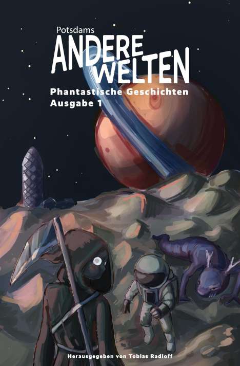 Tobias Radloff: Andere Welten: Phantastische Geschichten, Ausgabe 1, Buch