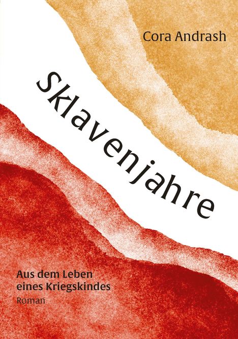 Cora Andrash: Sklavenjahre, Buch