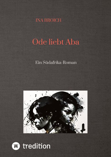 Ina Broich: Ode liebt Aba, Buch