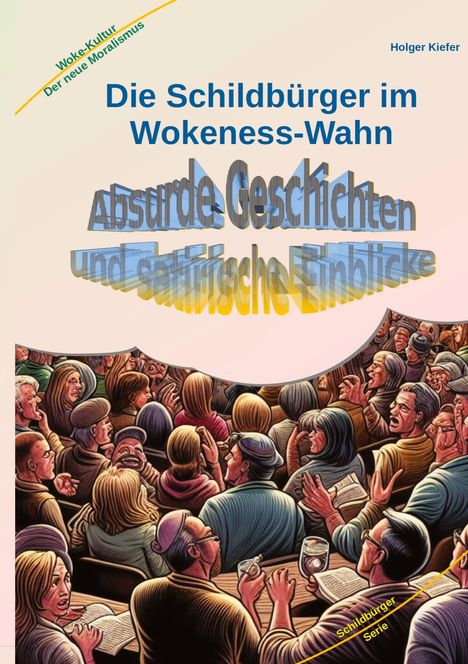 Holger Kiefer: Die Schildbürger im Wokeness-Wahn, Buch